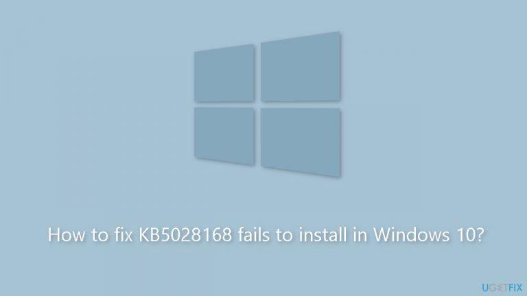 How to fix KB5028168 fails to install in Windows 10