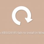 How to fix kb5028185 fails to install in windows