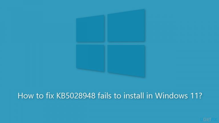 How to fix KB5028948 fails to install in Windows 11