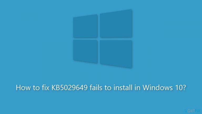 How to fix KB5029649 fails to install in Windows 10?