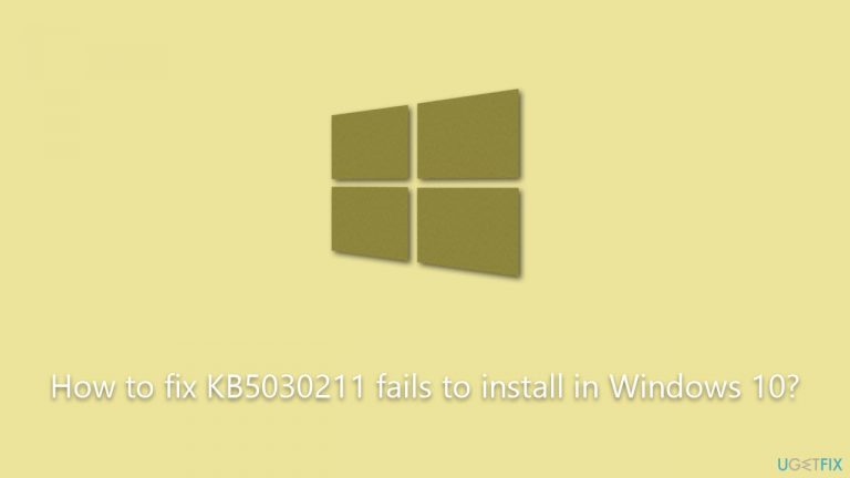 How to fix KB5030211 fails to install in Windows 10?