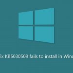How to fix kb5030509 fails to install in windows