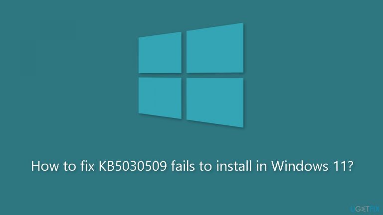 How to fix KB5030509 fails to install in Windows 11