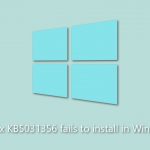 How to fix kb5031356 fails to install in windows