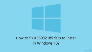 How to fix kb5032189 fails to install in windows
