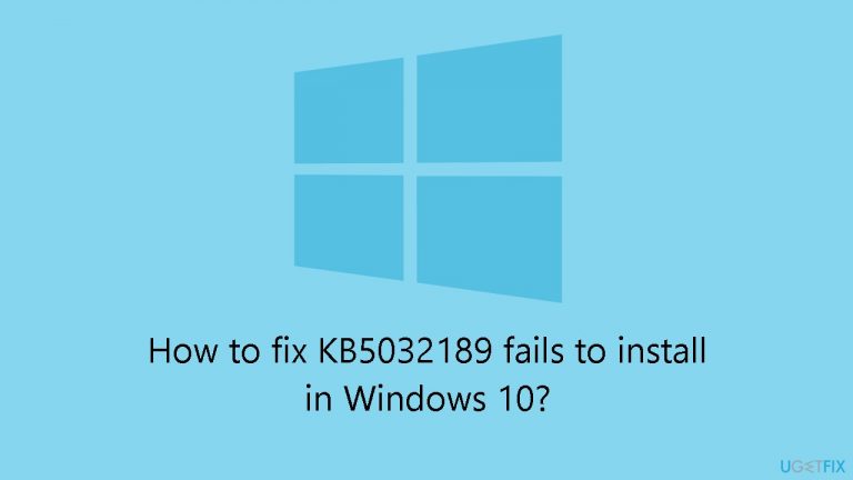 How to fix KB5032189 fails to install in Windows 10?