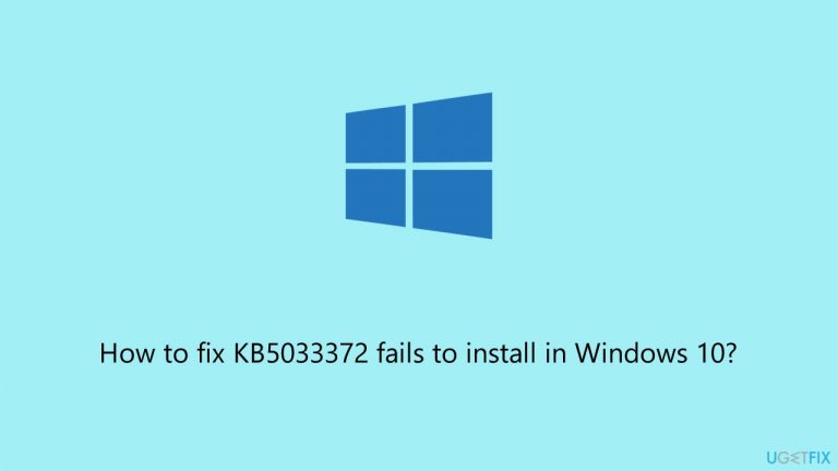 How to fix KB5033372 fails to install in Windows 10?