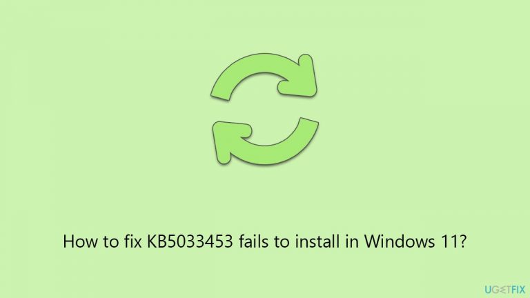 How to fix KB5033453 fails to install in Windows 11?