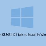 How to fix kb5034121 fails to install in windows