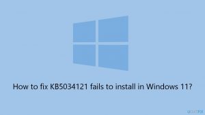 How to fix kb5034121 fails to install in windows