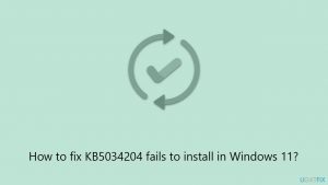 How to fix kb5034204 fails to install in windows