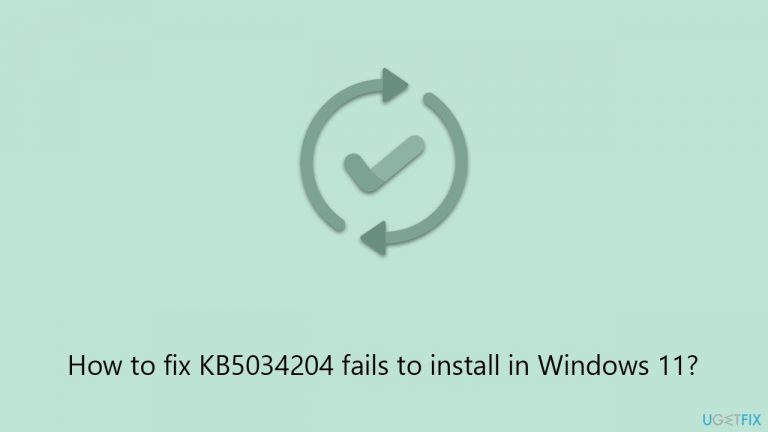 How to fix KB5034204 fails to install in Windows 11?