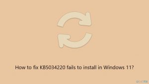 How to fix kb5034220 fails to install in windows
