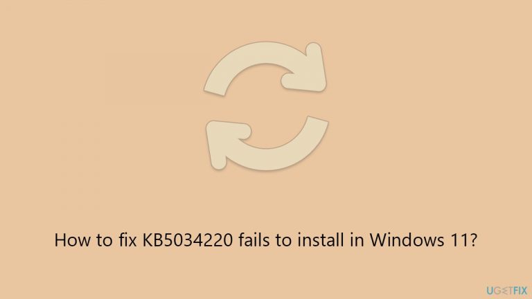 How to fix KB5034220 fails to install in Windows 11?