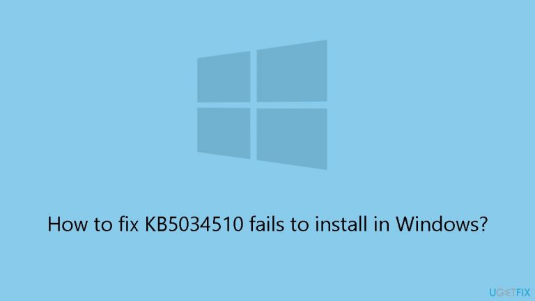 How to fix KB5034510 fails to install in Windows?