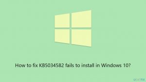 How to fix kb5034582 fails to install in windows