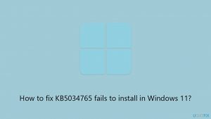 How to fix kb5034765 fails to install in windows