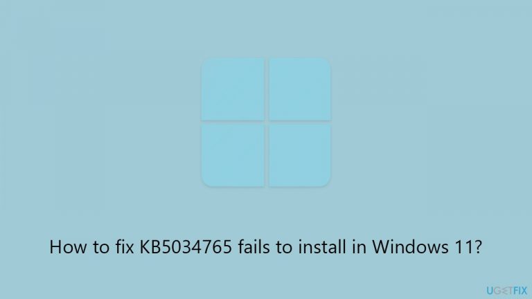 How to fix KB5034765 fails to install in Windows 11?