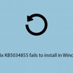 How to fix kb5034855 fails to install in windows 11