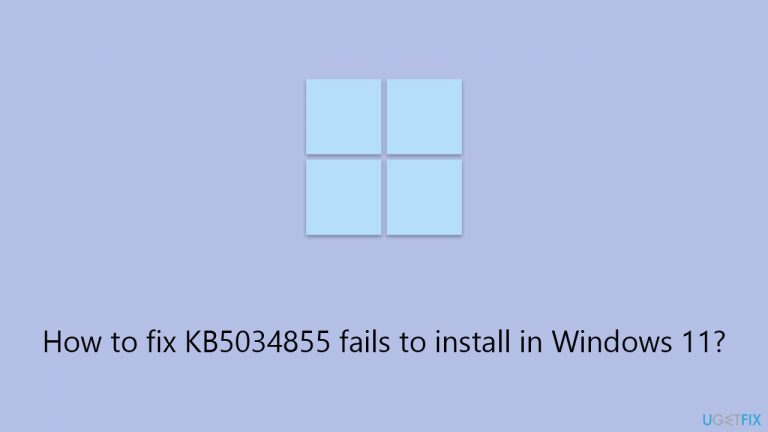 How to fix KB5034855 fails to install in Windows 11?