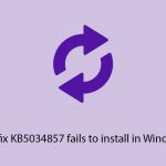 How to fix kb5034857 fails to install in windows 11 copy