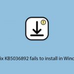 How to fix kb5036892 fails to install in windows 10 copy