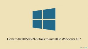How to fix KB5036979 fails to install in Windows 10?
