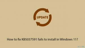 How to fix kb5037591 fails to install in windows 11 copy