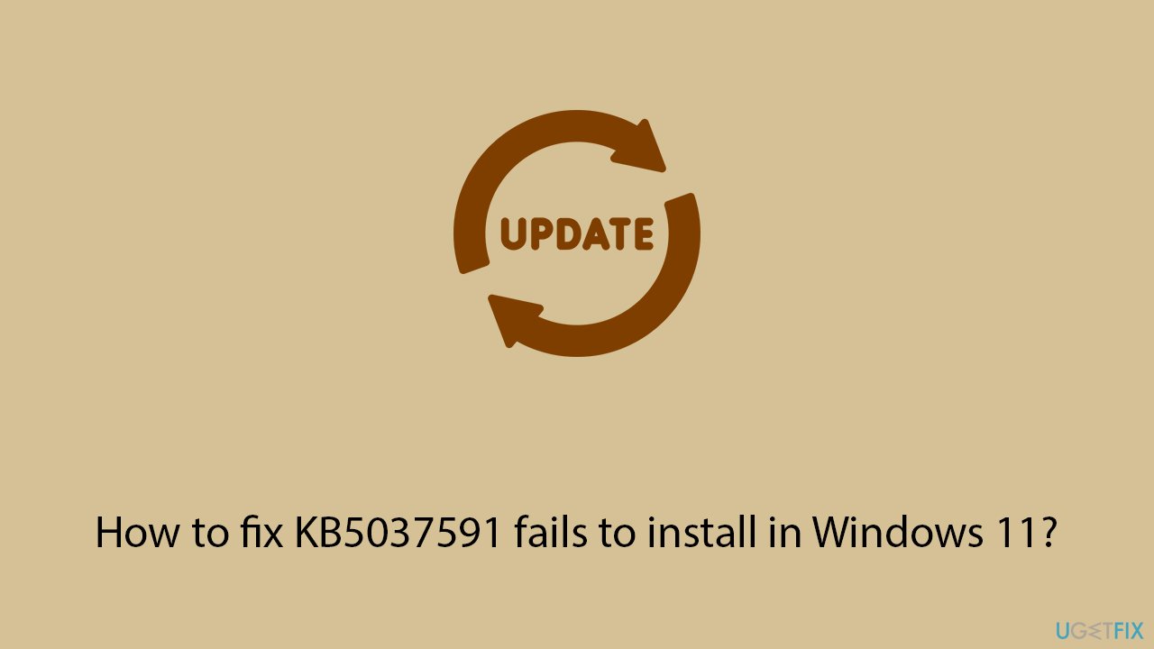 How to fix kb5037591 fails to install in windows 11 copy How to fix kb5037591 fails to install in windows 11 copy