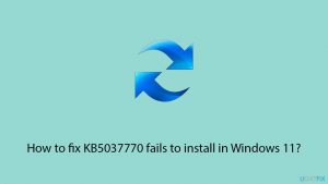 How to fix kb5037770 fails to install in windows 11 copy