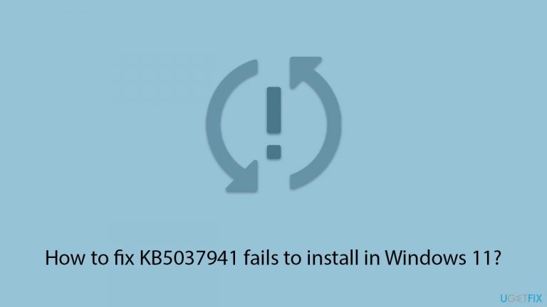 How to fix KB5037941 fails to install in Windows 11?