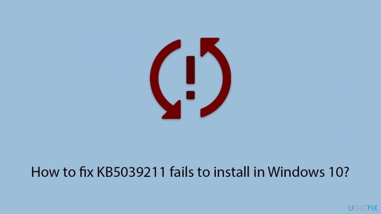 How to fix KB5039211 fails to install in Windows 10?