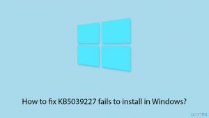 How to fix kb5039227 fails to install in windows copy