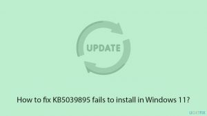 How to fix kb5039895 fails to install in windows 11 copy