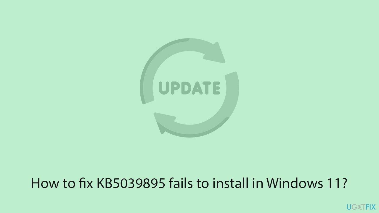 How to fix kb5039895 fails to install in windows 11 copy How to fix kb5039895 fails to install in windows 11 copy