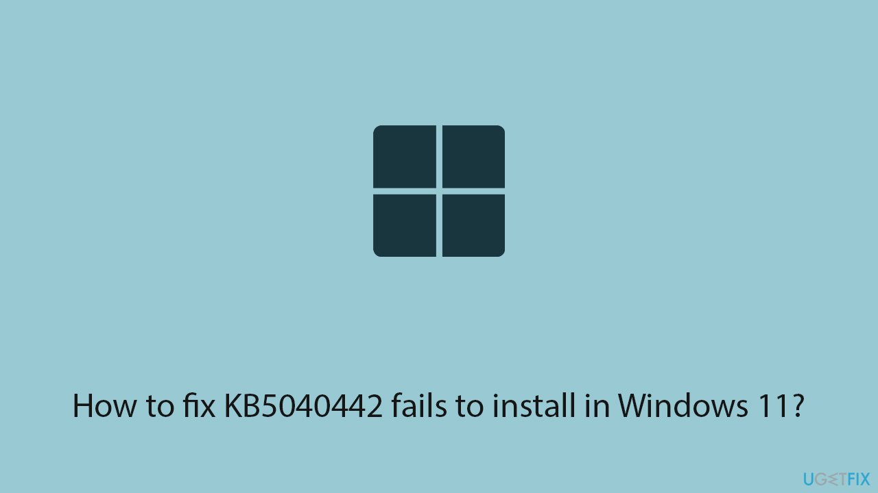 How to fix kb5040442 fails to install in windows 11 copy How to fix kb5040442 fails to install in windows 11 copy