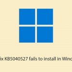How to fix kb5040527 fails to install in windows 11 copy