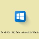 How to fix kb5041582 fails to install in windows 10 copy