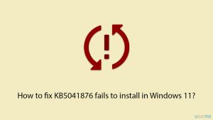 How to fix kb5041876 fails to install in windows 11 copy