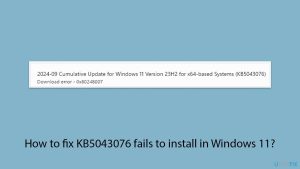 How to fix kb5043076 fails to install in windows 11 copy