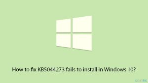 How to fix kb5044273 fails to install in windows 10 copy