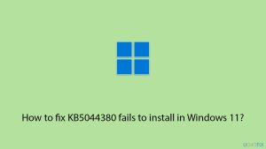 How to fix kb5044380 fails to install in windows 11 copy