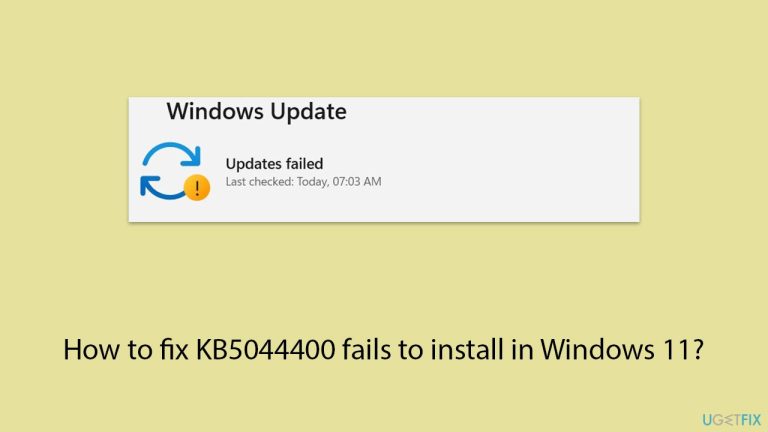How to fix KB5044400 fails to install in Windows 11?