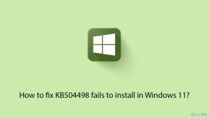 How to fix kb504498 fails to install in windows 11 copy