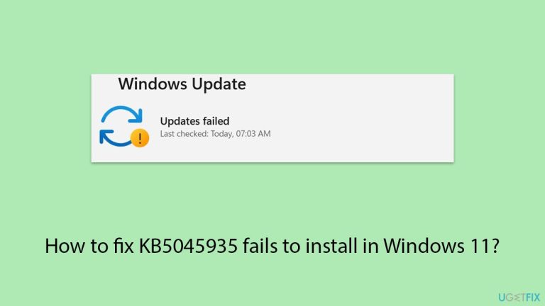 How to fix KB5045935 fails to install in Windows 11?