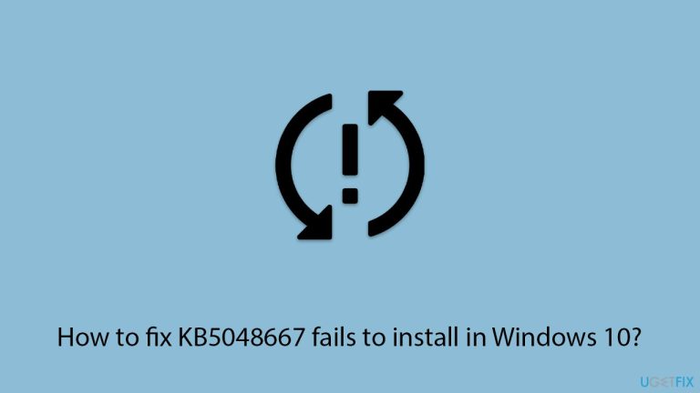 How to fix KB5048667 fails to install in Windows 10?