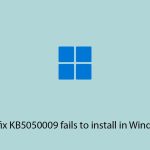 How to fix kb5050009 fails to install in windows 11 copy
