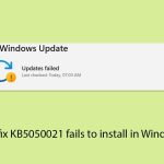 How to fix kb5050021 fails to install in windows 11 copy