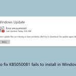How to fix kb5050081 fails to install in windows