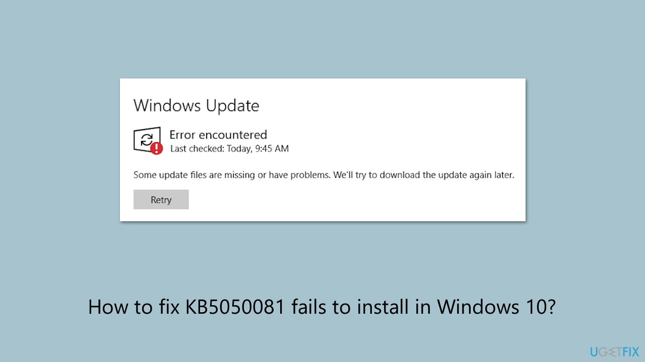 How to fix kb5050081 fails to install in windows How to fix kb5050081 fails to install in windows